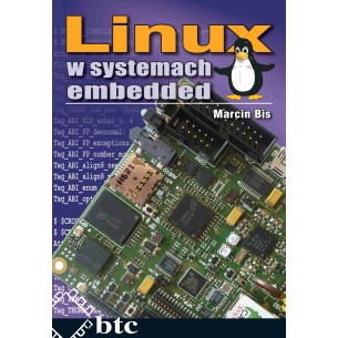 Linux in embedded systems - Marcin Bis