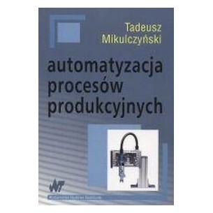 Automation of production processes. Methods of discrete process modeling and control programming.