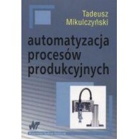 Automation of production processes. Methods of discrete process modeling and control programming.