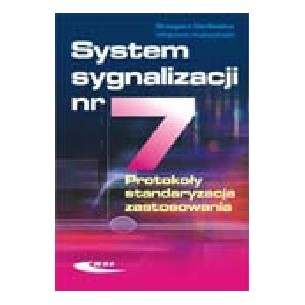 Signaling system No. 7. Protocols, standardization, application