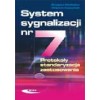 Signaling system No. 7. Protocols, standardization, application