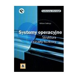 Systemy operacyjne Struktura i zasady budowy
