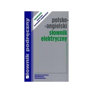 Polish-English electrical dictionary with the pronunciation of English terms