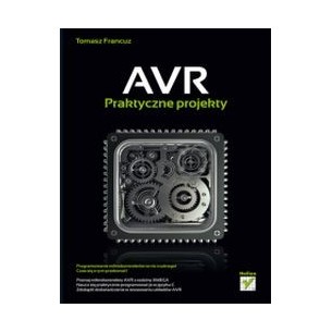 AVR. Practical projects - Tomasz Frenchman