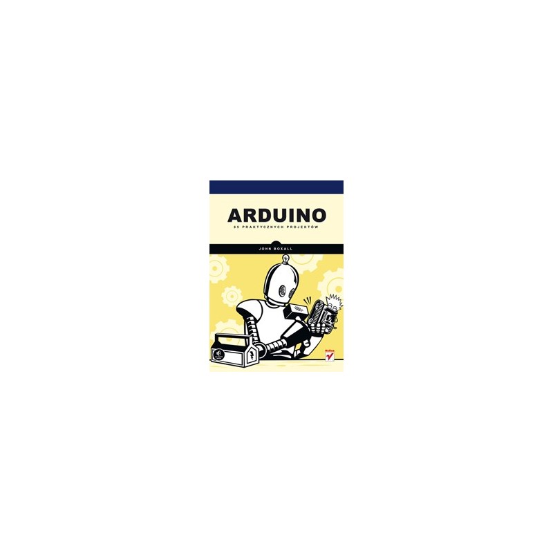 Arduino. 65 praktycznych projektów