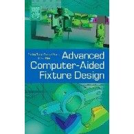 Advanced Computer-Aided Fixture Design