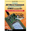 The .NET Micro Framework for STM32 microcontrollers in C sharp language
