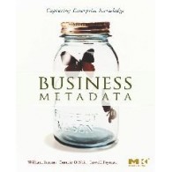 Business Metadata: Capturing Enterprise Knowledge
