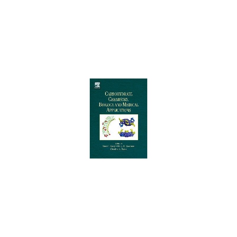 Carbohydrate Chemistry, Biology and Medical Applications