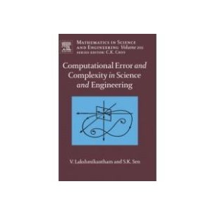 Computational Error and Complexity in Science and Engineering