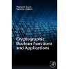 Cryptographic  Boolean  Functions and Applications