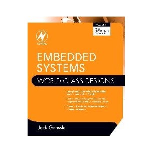 Embedded Systems: World Class Designs