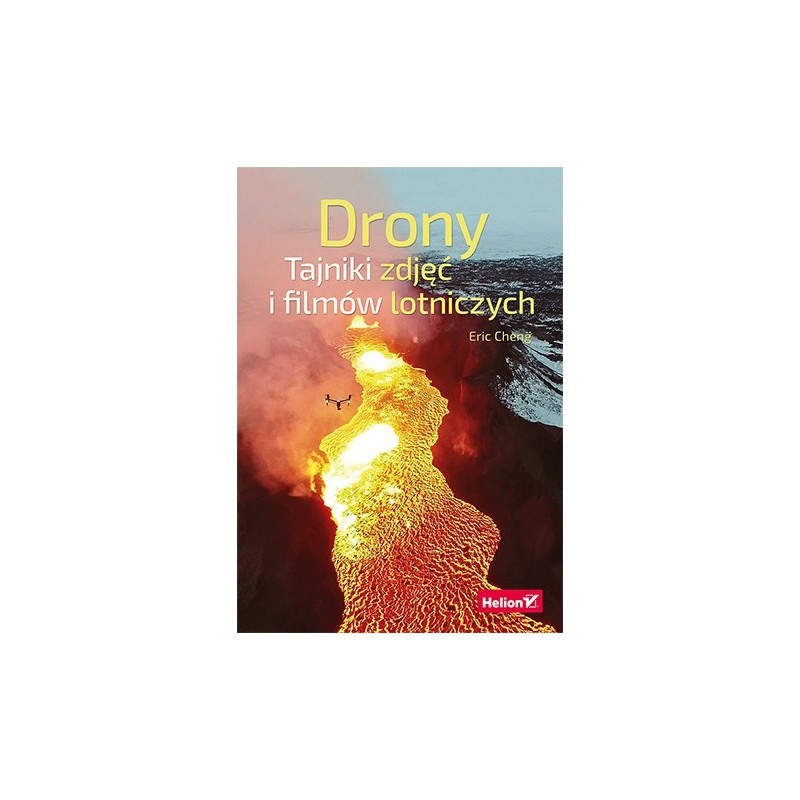 Drones. Secrets of photos and videos of ISBN 978-83-283-2599-9