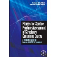 Fitness-for-Service Fracture Assessment of Structures Containing Cracks
