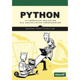 Python. 14 twórczych projektów dla dociekliwych programistów