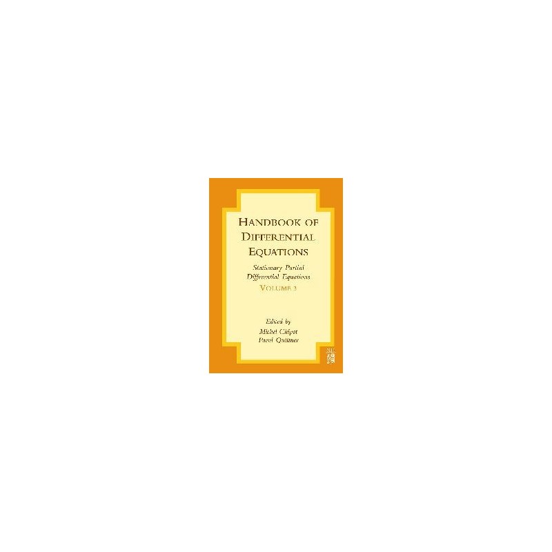 Handbook of Differential Equations: Stationary Partial Differential Equations