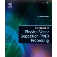 Handbook of Physical Vapor Deposition (PVD) Processing
