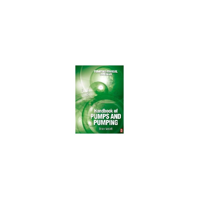 Handbook of Pumps and Pumping