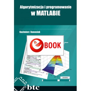 Algorytmizacja i programowanie w MATLABIE (e-book)