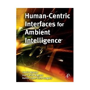 Human-Centric Interfaces for Ambient Intelligence