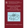 Mathematical Models of the Cell and Cell Associated Objects