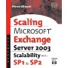 Microsoft & # 174; Exchange Server 2003 Scalability with SP1 and SP2