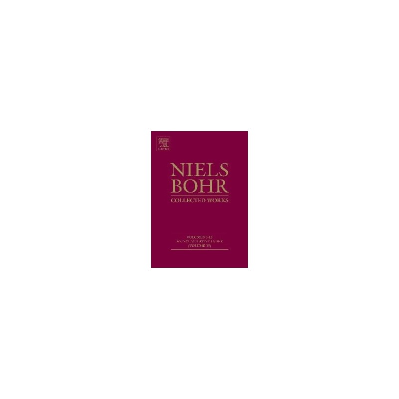 Niels Bohr - Collected Works