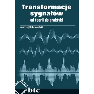 Transformations of signals - from theory to practice