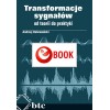 Transformations of signals - from theory to practice (e-book)