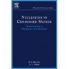 Nucleation in Condensed Matter