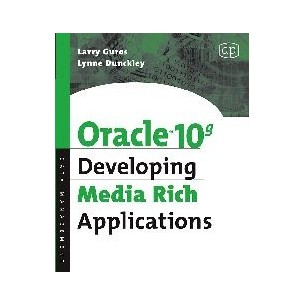 Oracle 10g Developing Media Rich Applications