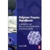 Polymer Foams Handbook