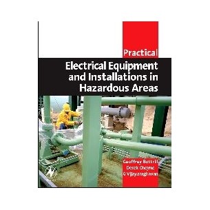 Practical Electrical Equipment and Installations in Hazardous Areas