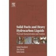 Solid Fuels and Heavy Hydrocarbon Liquids: Thermal Characterization and Analysis