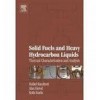 Solid Fuels and Heavy Hydrocarbon Liquids: Thermal Characterisation and Analysis