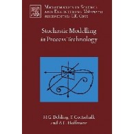 Stochastic Modeling in Process Technology