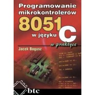 Programowanie mikrokontrolerów 8051 w języku C wpraktyce