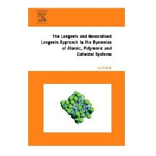 The Langevin and Generalised Langevin Approach to the Dynamics of Atomic, Polymeric and Colloidal Systems