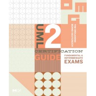 UML 2 Certification Guide
