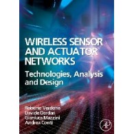 Wireless Sensor and Actuator Networks