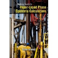 Working Guide to Vapor-Liquid Phase Equilibria Calculations