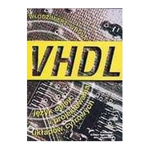 VHDL - a language of description and design of digital circuits