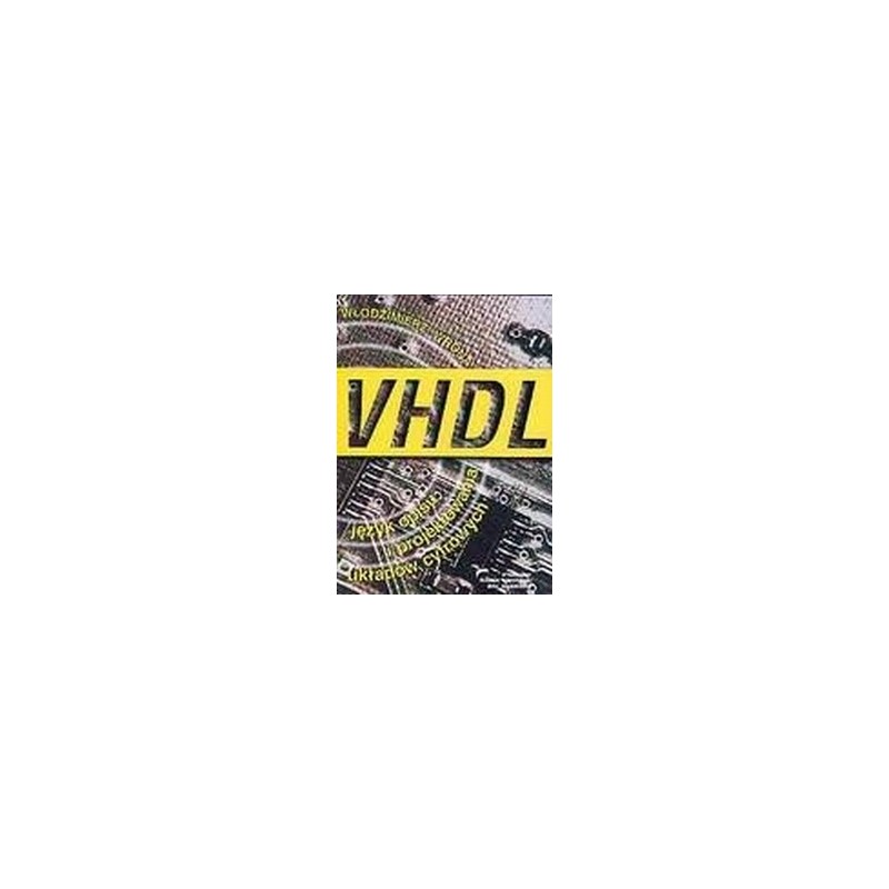 VHDL - język opisu i projektowania układów cyfrowych