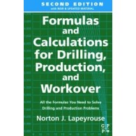 Formulas and Calculations for Drilling, Production and Workover