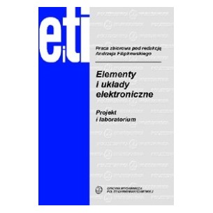 Elementy i układy elektroniczne. Projekt i laboratorium