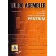 Turbo Asembler. Idee, polecenia, rozkazy procesora Pentium