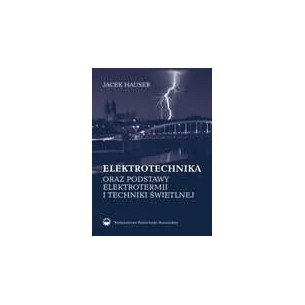 Electrotechnics. Basics of electrothermia and lighting technology