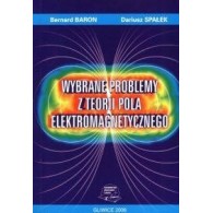 Selected problems in the field of electromagnetic field theory