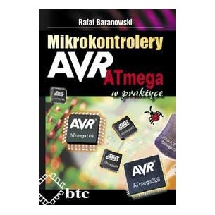Mikrokontrolery AVR ATmega w praktyce 
