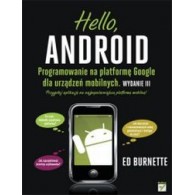 Hello, Android. Programming for the Google platform for mobile devices. Edition III